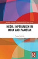 Book cover of: Media Imperialism in India and Pakistan. By: Farooq Sulehria