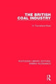 Book cover of: British Coal Industry. By: H. Townshend-Rose