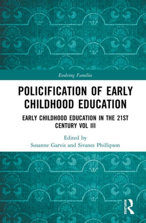 Policification of Early Childhood Education and Care