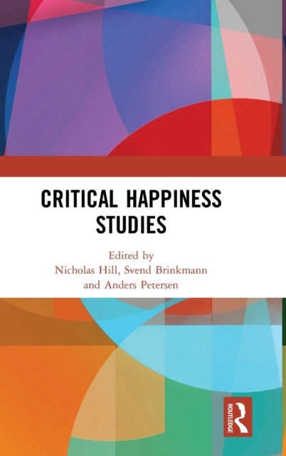 Critical Happiness Studies