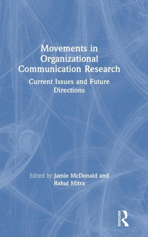 Movements in Organizational Communication Research