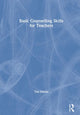 Book cover of: Basic Counselling Skills for Teachers. By: Tim Dansie