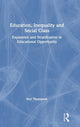 Book cover of: Education, Inequality and Social Class. By: Ron Thompson