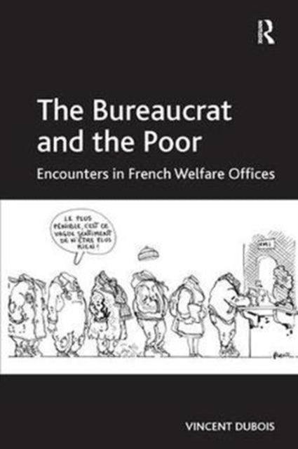 Book cover of: Bureaucrat and the Poor. By: Vincent Dubois