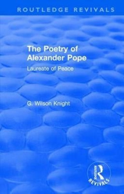 Book cover of: Routledge Revivals: The Poetry of Alexander Pope (1955). By: G. Wilson Knight