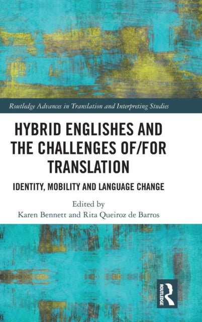 Book cover of: Hybrid Englishes and the Challenges of and for Translation