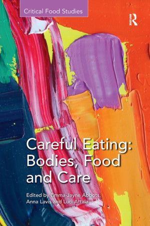 Careful Eating: Bodies, Food and Care