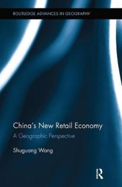 Book cover of: China's New Retail Economy. By: Shuguang Wang