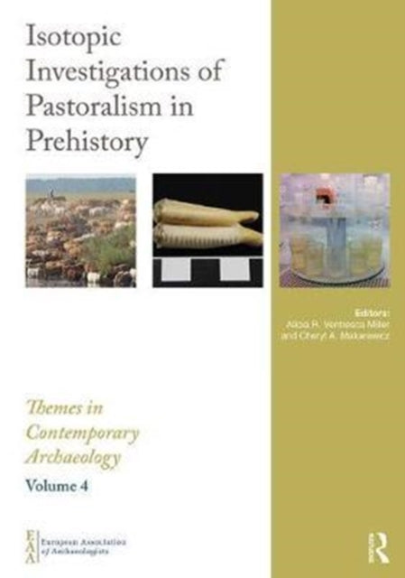 Book cover of: Isotopic Investigations of Pastoralism in Prehistory. By: Alicia R. Miller
