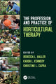 Book cover of: Profession and Practice of Horticultural Therapy. By: Rebecca L. Haller