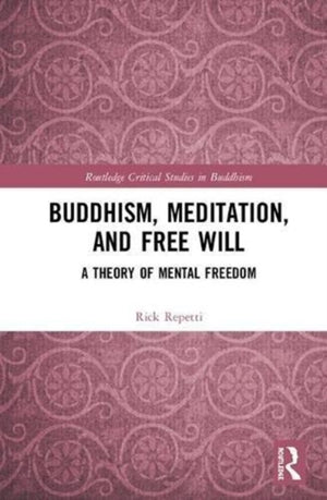 Buddhism, Meditation, and Free Will