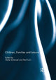 Book cover of: Children, Families and Leisure. By: Neil Carr
