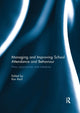 Book cover of: Managing and Improving School Attendance and Behaviour