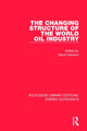 Book cover of: Changing Structure of the World Oil Industry. By: David Hawdon