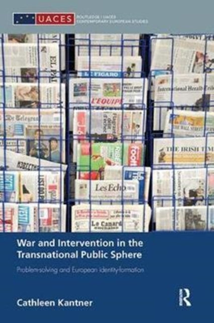 Book cover of: War and Intervention in the Transnational Public Sphere. By: Cathleen Kantner