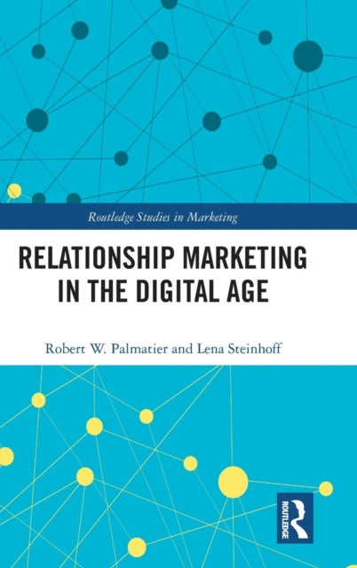 Book cover of: Relationship Marketing in the Digital Age. By: Robert Palmatier