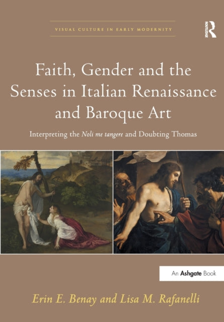 Faith, Gender and the Senses in Italian Renaissance and Baroque Art