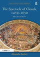 Book cover of: Spectacle of Clouds, 1439–1650. By: Alessandra Buccheri