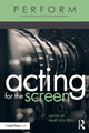 Book cover of: Acting for the Screen. By: Mary Lou Belli