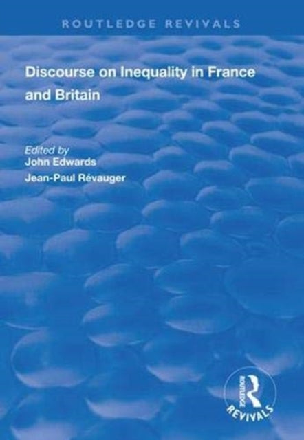 Book cover of: Discourse on Inequality in France and Britain. By: Edwards, John