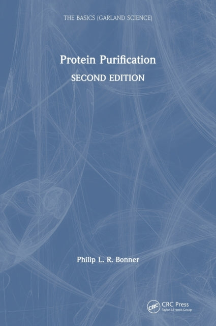 Book cover of: Protein Purification. By: Philip Bonner