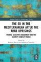 Book cover of: EU in the Mediterranean after the Arab Uprisings. By: Roberto Roccu