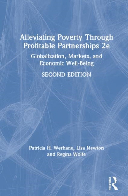 Book cover of: Alleviating Poverty Through Profitable Partnerships. By: Lisa H. Newton