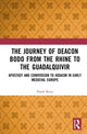 Book cover of: Journey of Deacon Bodo from the Rhine to the Guadalquivir. By: Frank Riess