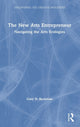 Book cover of: New Arts Entrepreneur. By: Gary D. Beckman