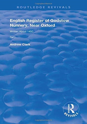English Register of Godstow Nunnery, Near Oxford