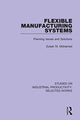 Book cover of: Flexible Manufacturing Systems. By: Zubair M. Mohamed