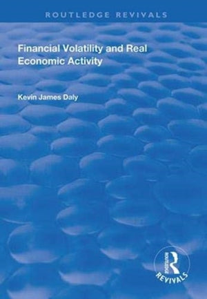 Financial Volatility and Real Economic Activity