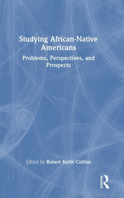 Book cover of: Studying African-Native Americans. By: Robert Keith Collins
