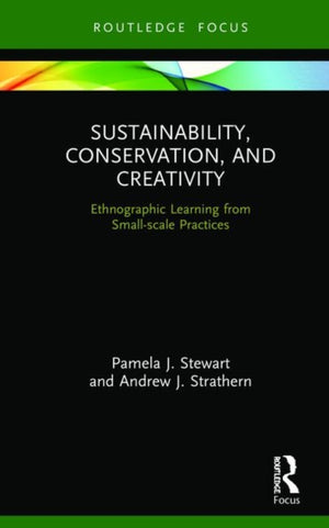 Sustainability, Conservation, and Creativity