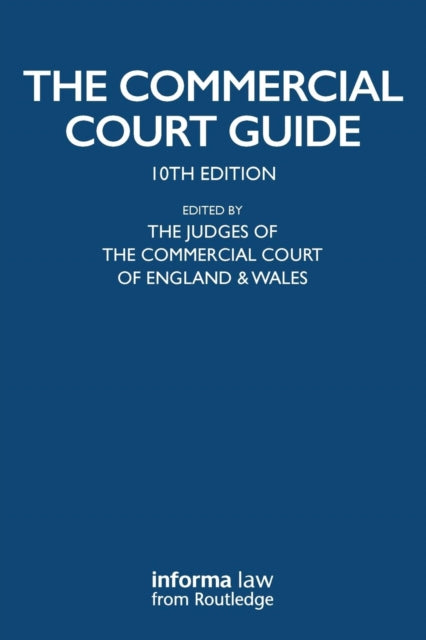Book cover of: Commercial Court Guide. By: THE JUDGES OF THE COMMERCIAL COURT OF ENGLAND AND WALES
