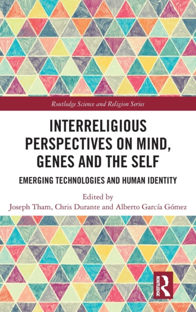 Book cover of: Interreligious Perspectives on Mind, Genes and the Self. By: Joseph Tham