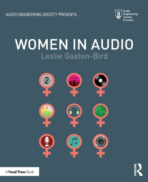 Book cover of: Women in Audio. By: Leslie Gaston-Bird