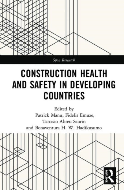 Book cover of: Construction Health and Safety in Developing Countries. By: Patrick Manu
