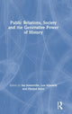 Book cover of: Public Relations, Society and the Generative Power of History. By: Ian Somerville