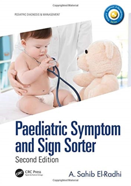 Book cover of: Paediatric Symptom and Sign Sorter. By: A. Sahib El-Radhi
