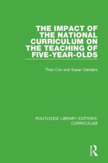 Book cover of: Impact of the National Curriculum on the Teaching of Five-Year-Olds. By: Theo Cox
