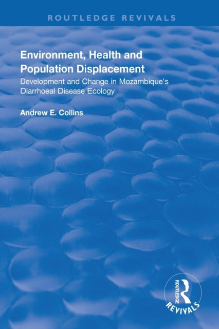 Book cover of: Environment, Health and Population Displacement