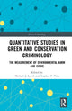 Book cover of: Quantitative Studies in Green and Conservation Criminology. By: Lynch, Michael J.