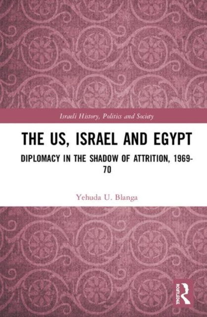 Book cover of: US, Israel, and Egypt. By: Yehuda U. Blanga