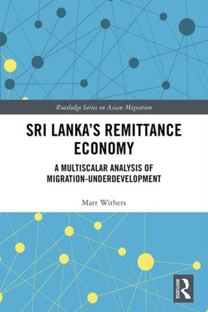 Sri Lanka’s Remittance Economy