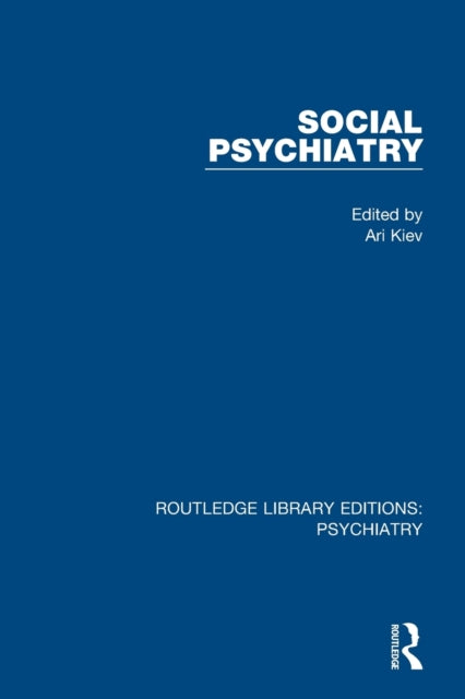 Book cover of: Social Psychiatry. By: Ari Kiev