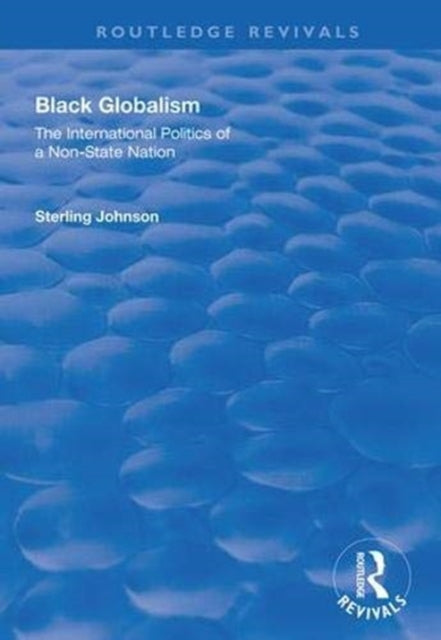 Book cover of: Black Globalism. By: Sterling Johnson