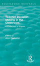 Book cover of: Teacher Decision-Making in the Classroom. By: John Eggleston