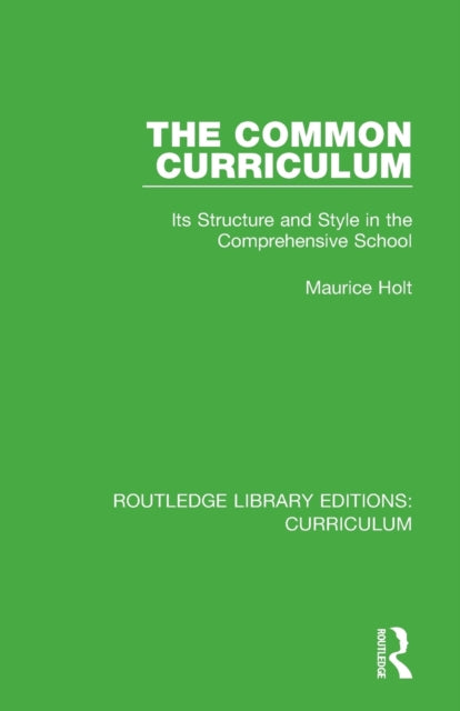 Book cover of: Common Curriculum. By: Maurice Holt