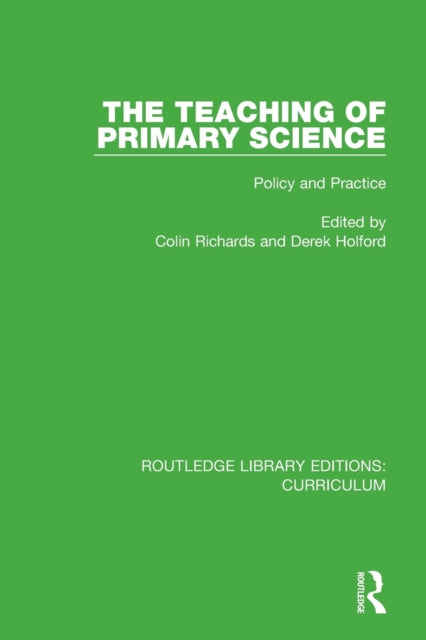 Book cover of: Teaching of Primary Science. By: Colin Richards